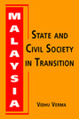 Malaysia: State and Civil Society in Transition