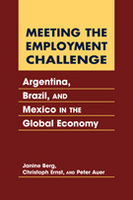 Meeting the Employment Challenge: Argentina, Brazil, and Mexico in the Global Economy
