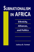 Subnationalism in Africa: Ethnicity, Alliances, and Politics