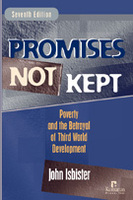 Promises Not Kept: Poverty and the Betrayal of Third World Development, 7th edition