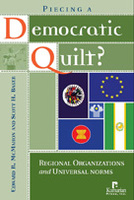 Piecing a Democratic Quilt? Regional Organizations and Universal Norms
