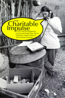 The Charitable Impulse: NGOs and Development in East and North East Africa