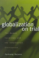 Globalization on Trial: The Human Condition and the Information Civilization