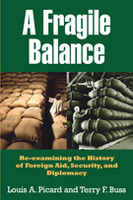 A Fragile Balance: Re-examining the History of Foreign Aid, Security, and Diplomacy