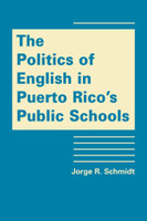 The Politics of English in Puerto Rico’s Public Schools
