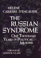The Russian Syndrome:  One Thousand Years of Political Murder