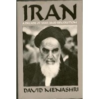 Iran: A Decade of War and Revolution