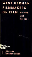 West German Filmmakers on Film: Visions and Voices