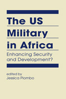 The US Military in Africa: Enhancing Security and Development?