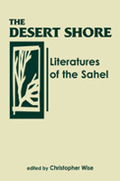 The Desert Shore: Literatures of the Sahel