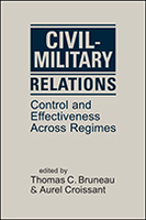 Civil-Military Relations: Control and Effectiveness Across Regimes
