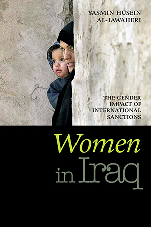 Women in Iraq: The Gender Impact of International Sanctions