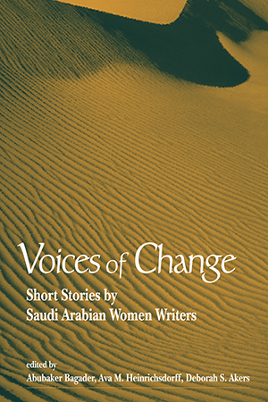 Voices of Change: Short Stories by Saudi Arabian Women Writers