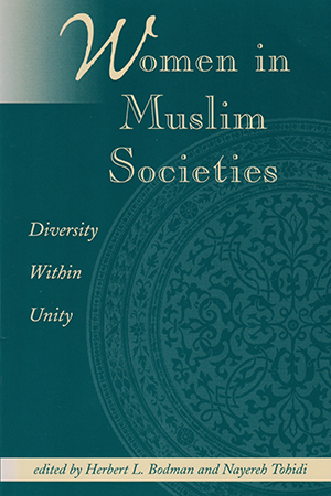 Women in Muslim Societies: Diversity Within Unity