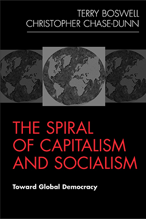 The Spiral of Capitalism and Socialism: Toward Global Democracy