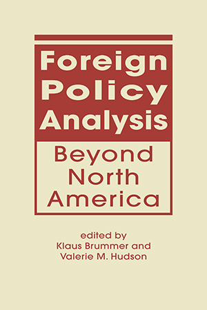 Foreign Policy Analysis Beyond North America