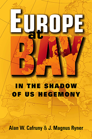 Europe at Bay: In the Shadow of US Hegemony