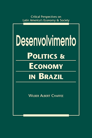 Desenvolvimento: Politics and Economy in Brazil