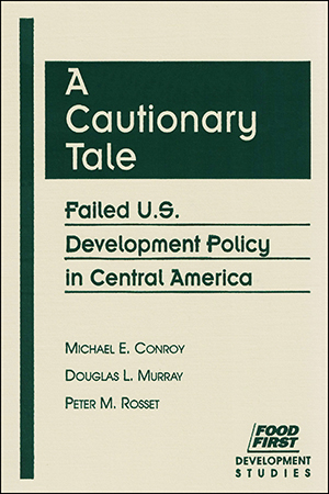 A Cautionary Tale: Failed U.S. Development Policy in Central America   