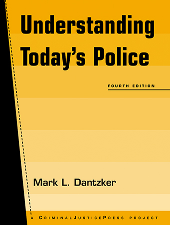 Understanding Today’s Police, 4th edition