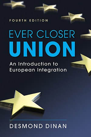 Ever Closer Union: An Introduction to European Integration, 4th edition