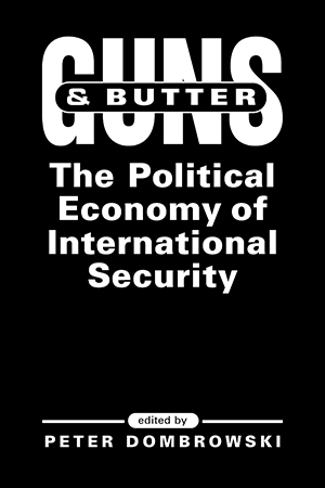 Guns and Butter: The Political Economy of International Security