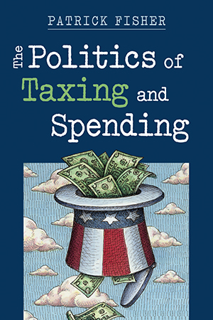 The Politics of Taxing and Spending