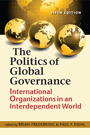 The Politics of Global Governance: International Organizations in an Interdependent World, 5th edition