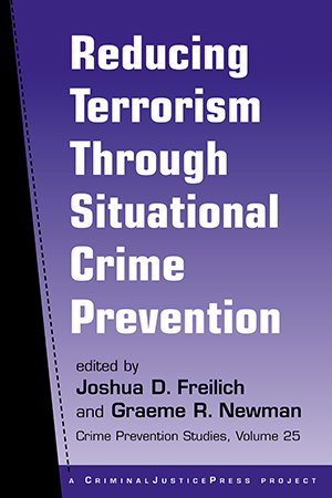 Reducing Terrorism Through Situational Crime Prevention