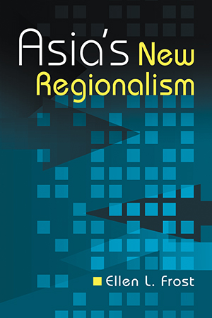 Asia's New Regionalism