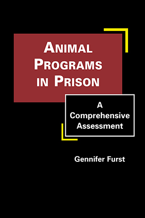 Animal Programs in Prison: A Comprehensive Assessment