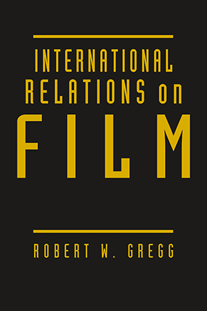 International Relations on Film