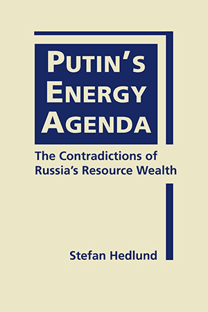 Putin’s Energy Agenda: The Contradictions of Russia’s Resource Wealth