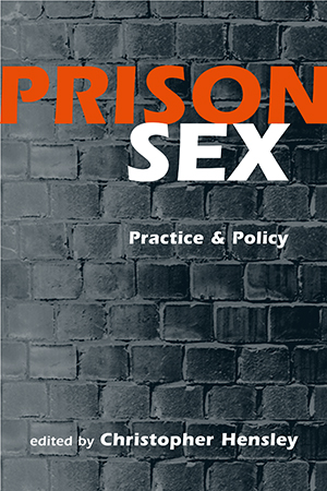 Prison Sex: Practice and Policy