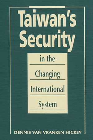 Taiwan's Security in the Changing International System