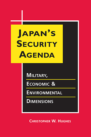 Japan's Security Agenda: Military, Economic, and Environmental Dimensions