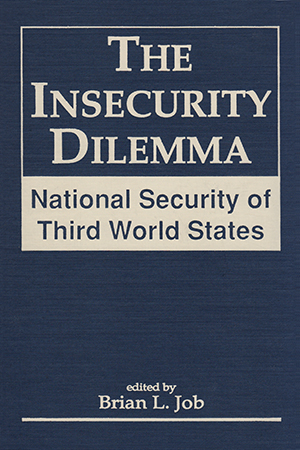 The Insecurity Dilemma: National Security of Third World States