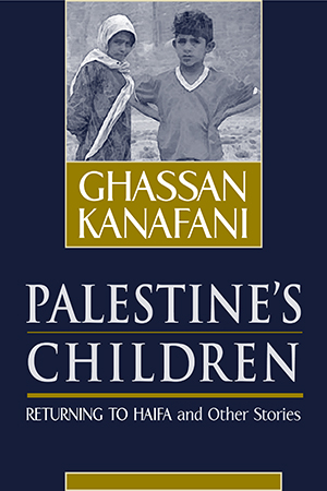 Palestine's Children: Returning to Haifa and Other Stories