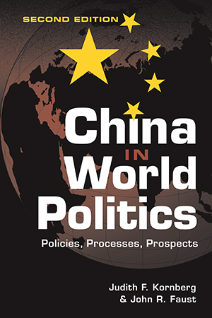 China in World Politics: Policies, Processes, Prospects, 2nd Edition