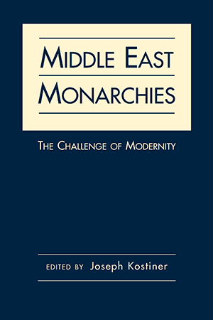 Middle East Monarchies: The Challenge of Modernity