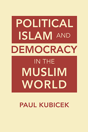 Political Islam and Democracy in the Muslim World