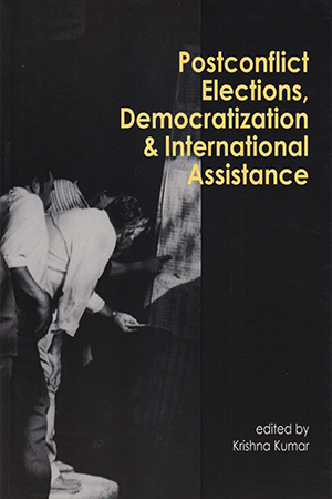 Postconflict Elections, Democratization, and International Assistance