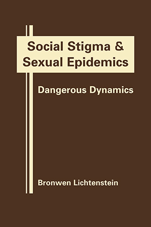 Social Stigma and Sexual Epidemics: Dangerous Dynamics