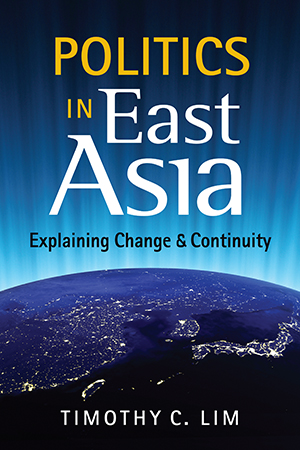 Politics in East Asia: Explaining Change and Continuity