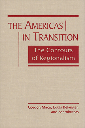 The Americas in Transition: The Contours of Regionalism