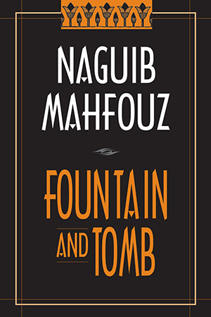 Fountain and Tomb [a novel]