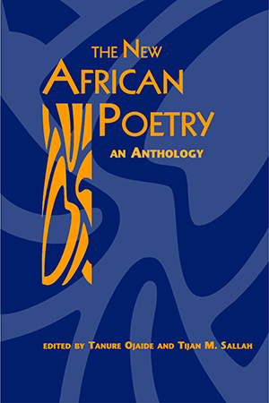 The New African Poetry: An Anthology