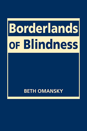 Borderlands of Blindness