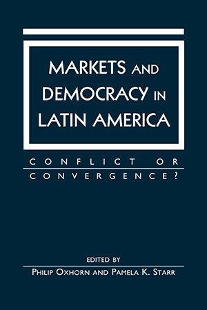 Markets and Democracy in Latin America: Conflict or Convergence?