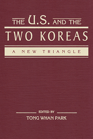 The U.S. and the Two Koreas: A New Triangle